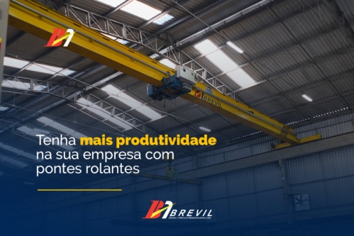 Tenha mais produtividade na sua empresa com pontes rolantes